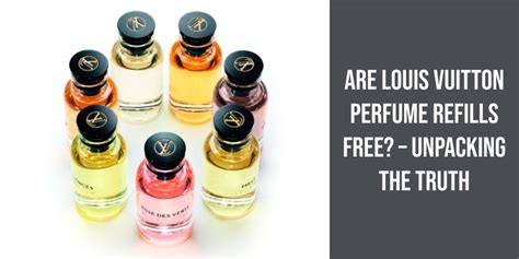 does louis vuitton refill perfume for free|louis vuitton refill price.